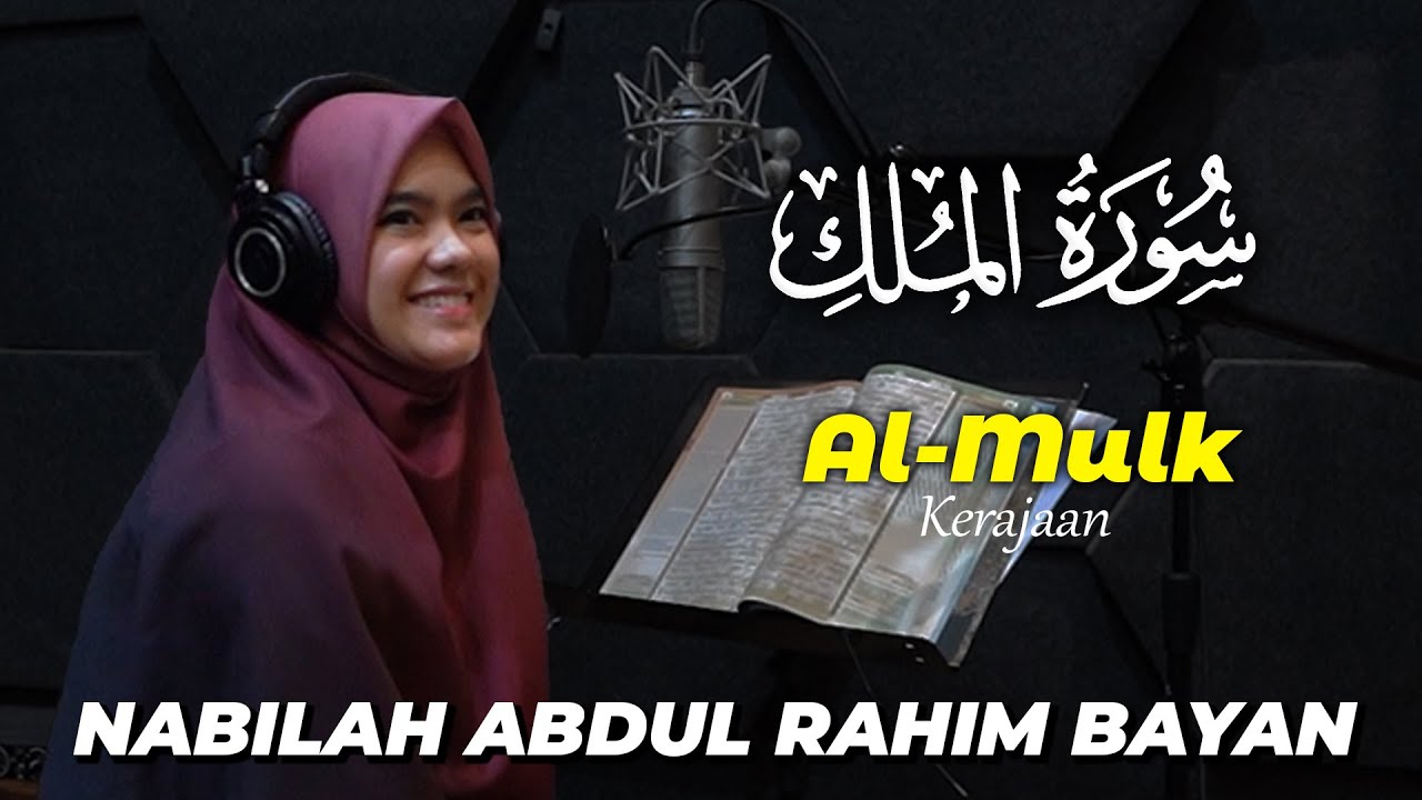 Q.S. Al-Mulk (Kerajaan) - NABILAH ABDUL RAHIM BAYAN
