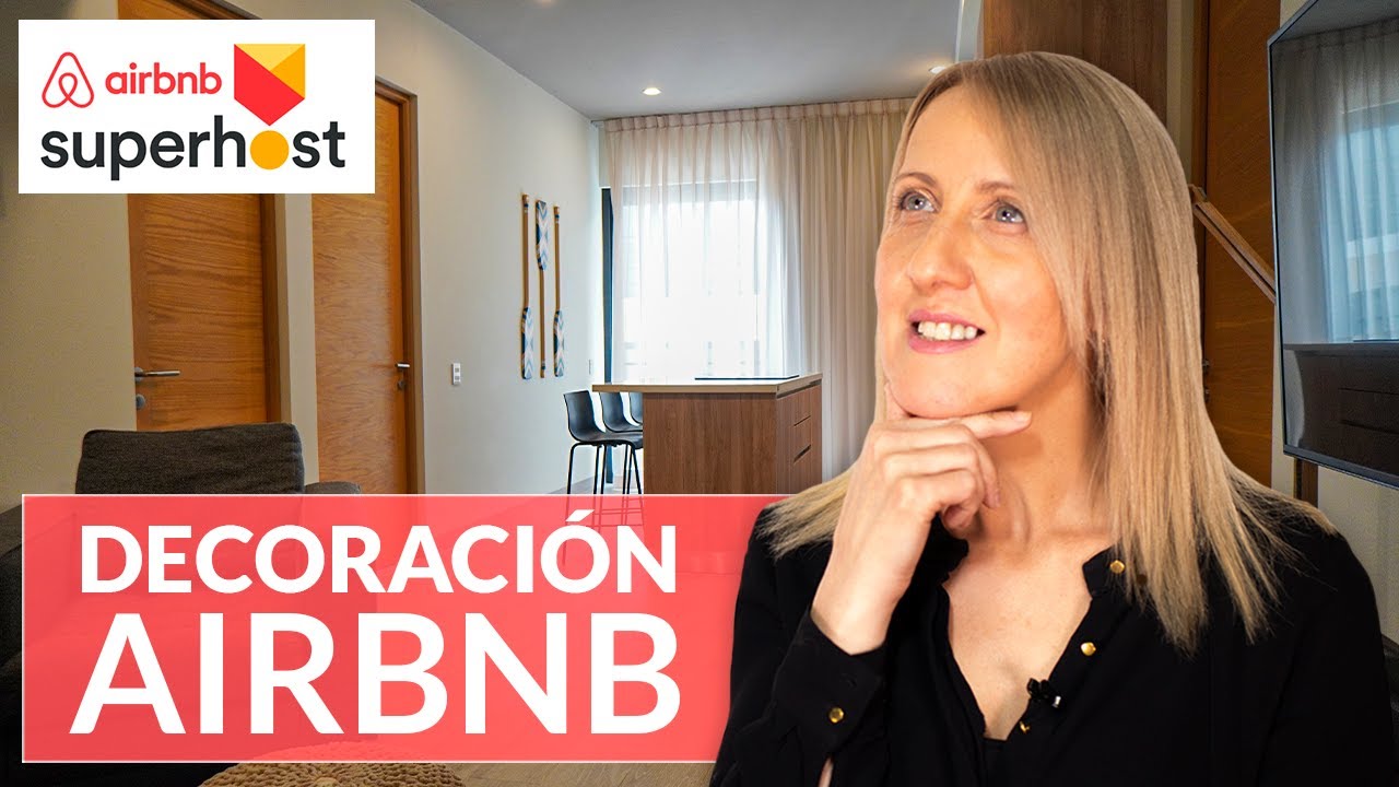 CONVIÉRTETE en un anfitrión SUPER HOST | TIPS de DECORACIÓN