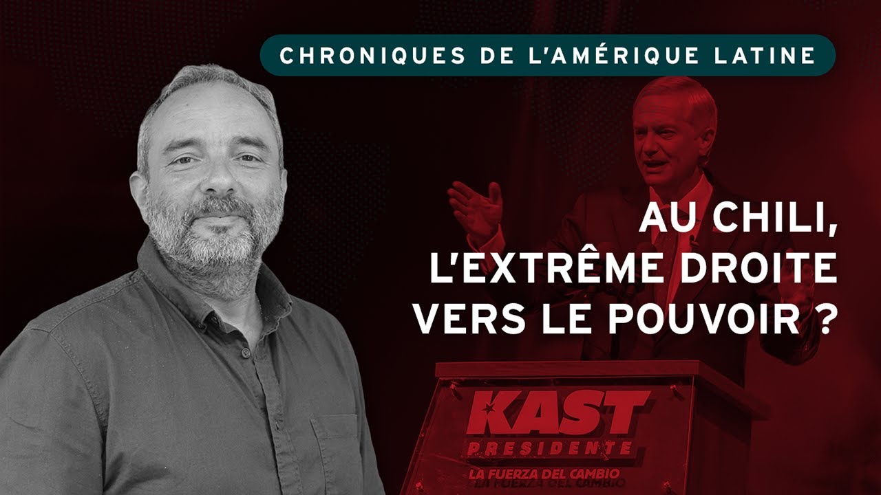 Au Chili, l’extrême droite vers le pouvoir ?