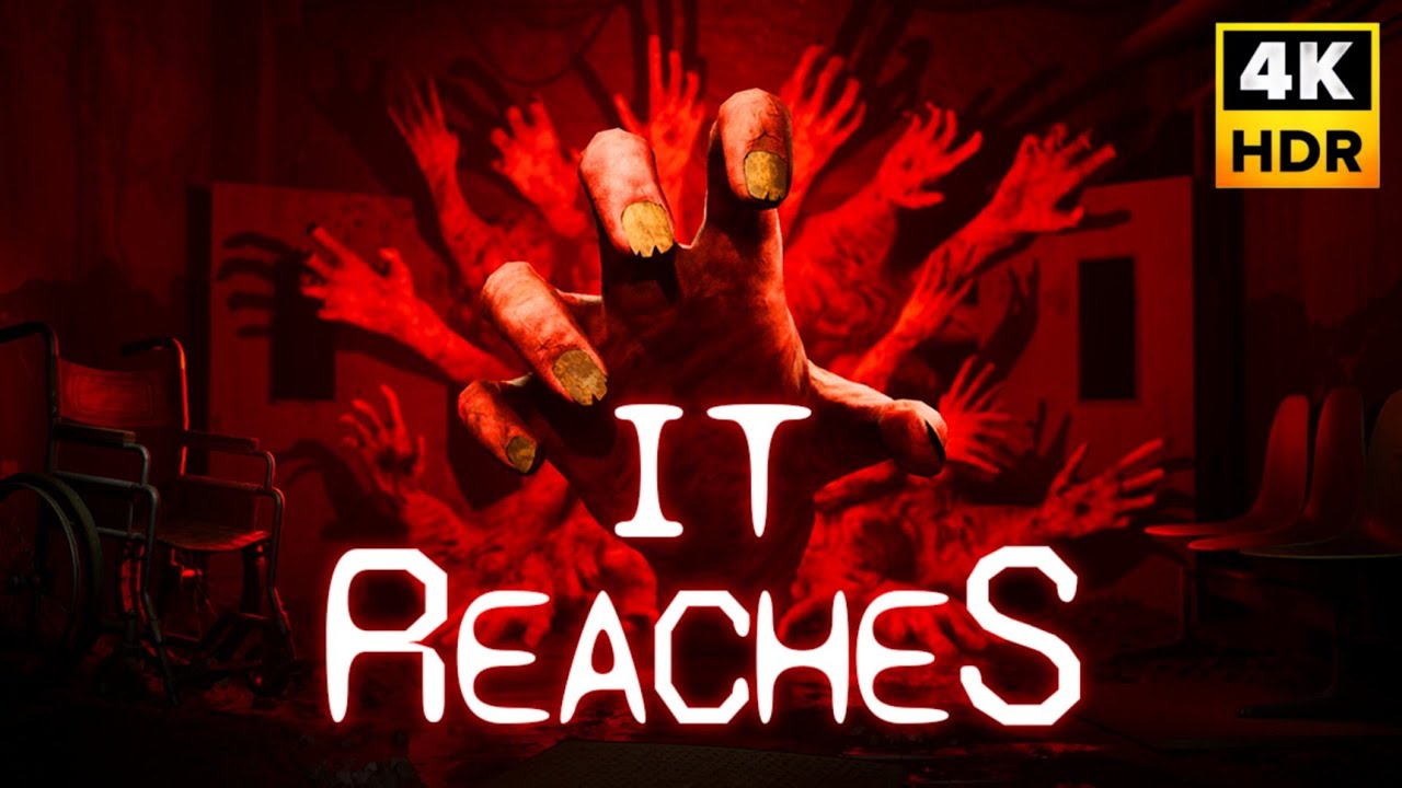 IT REACHES Gameplay Walkthrough FULL GAME (4K 60FPS) No Commentary