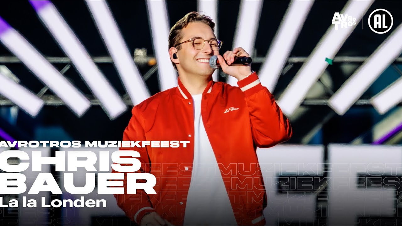 Chris Bauer - La la Londen (LIVE) • Muziekfeest op het Plein 2025