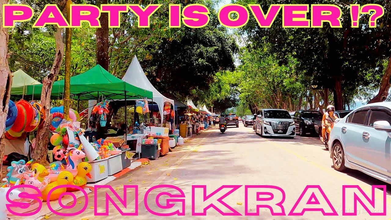 Songkran is OVER ?!  - 15 April 2024 - Ao Nang Krabi Thailand
