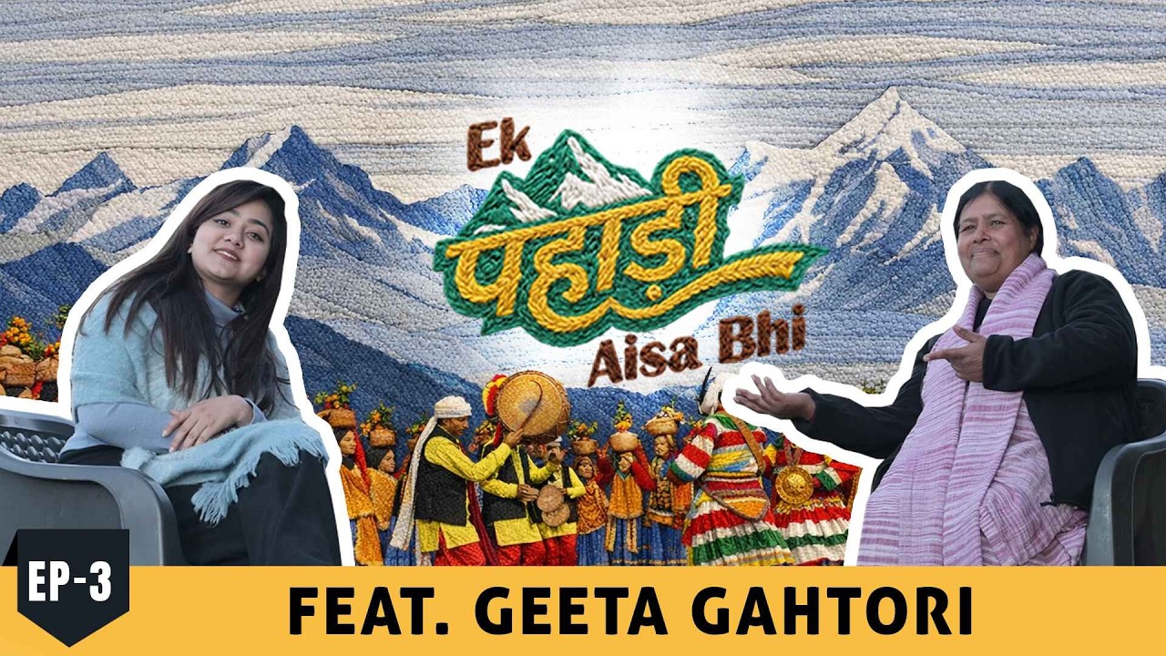Ek Pahadi aisa bhi | Episode 3 | feat. Rita Gehtodi with RJ Nidhi | Pahadi Heroes