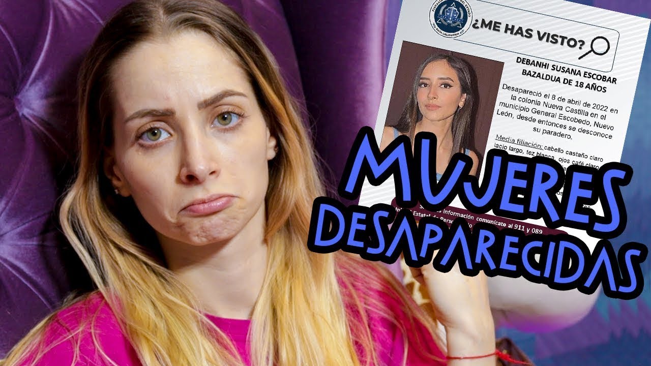 MUJERES DESAPARECIDAS - YosStoP