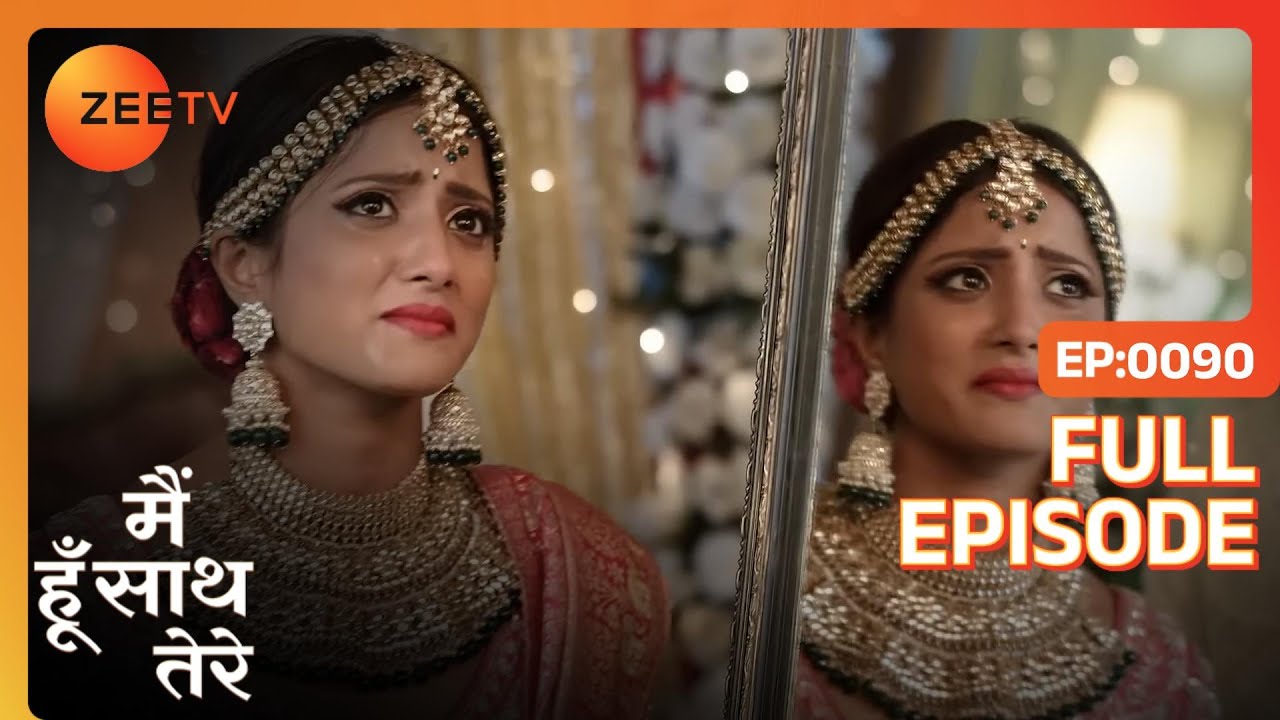 क्या Janvi कर पायेगी Aryaman को माफ़? | Main Hoon Saath Tere | Full Ep. 90 | ZEE TV