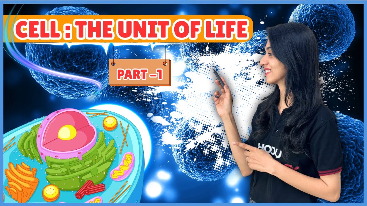Cell - Unit of Life | Class 11 Biology Part 1 | Chapter 8 | NEET | CBSE