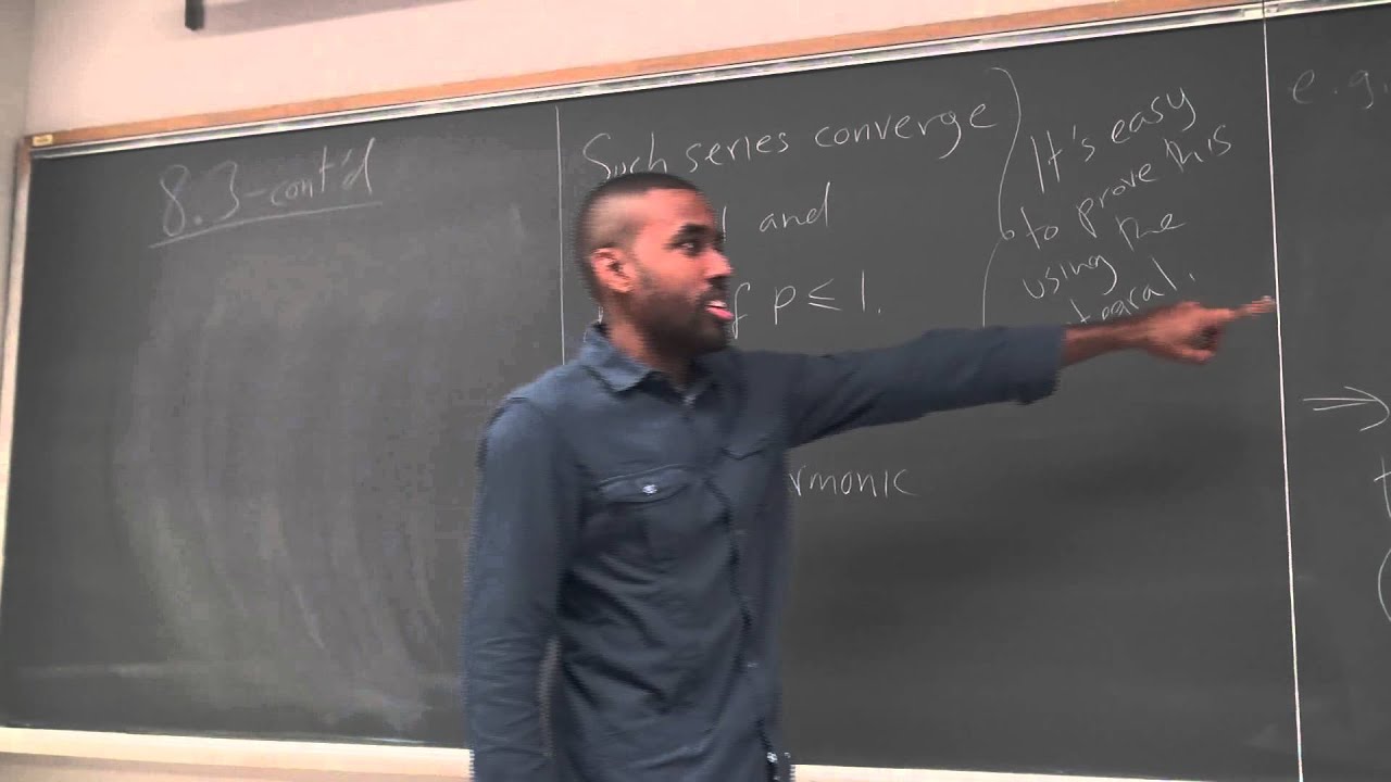 Math 203 Lecture 32 - P Series and the Comparison Tests
