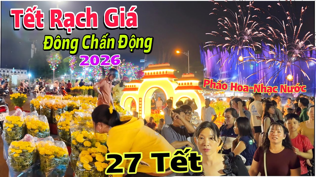 Rạch Giá Đông Chấn Động - Hàng Ngàn Người Đi Du Xuân Ngắm Pháo Hoa Tại Quãng Trường biển | Lâm Ái 68