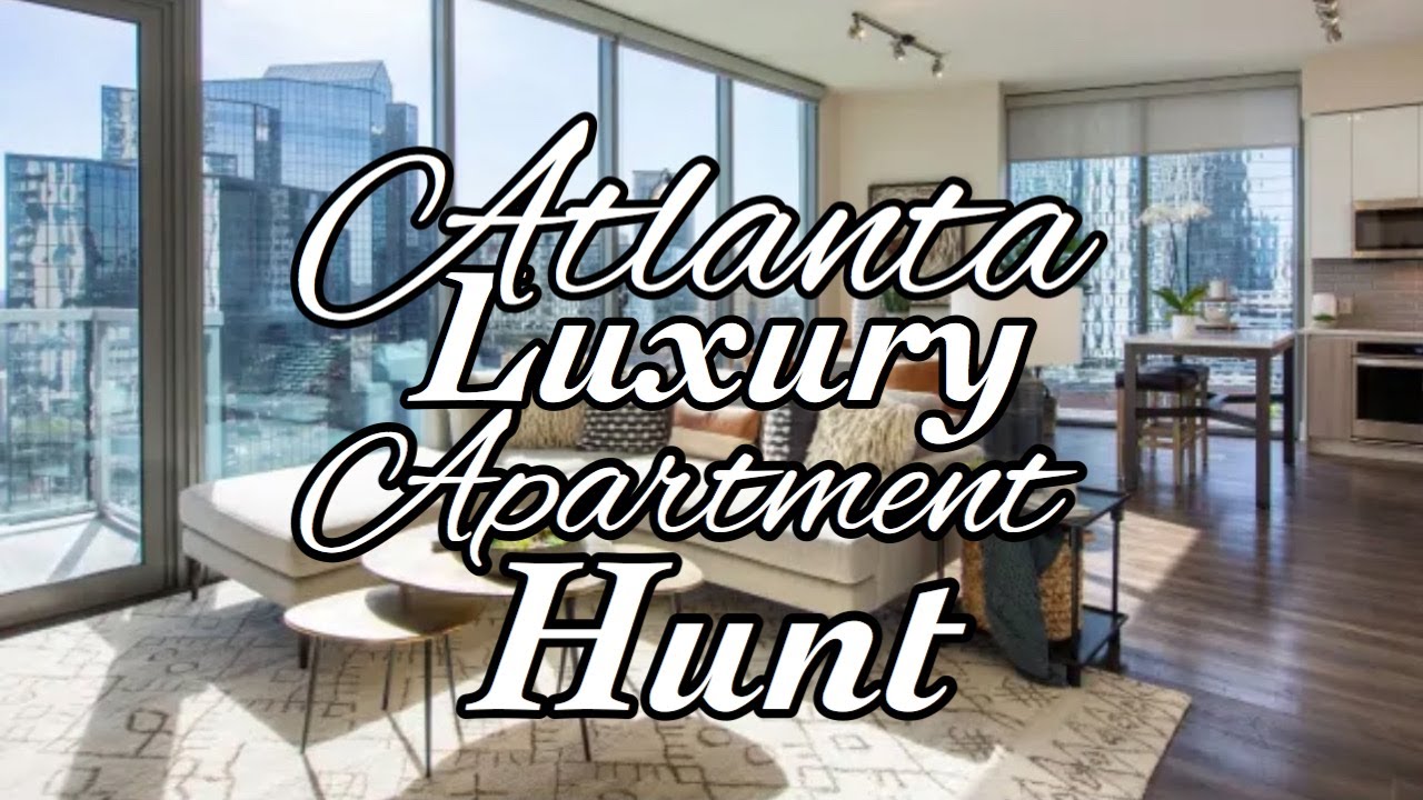 ATLANTA LUXURY APARTMENT HUNTING SERIES 2022| NAMES INCLUDED| BUCKHEAD| PART 2