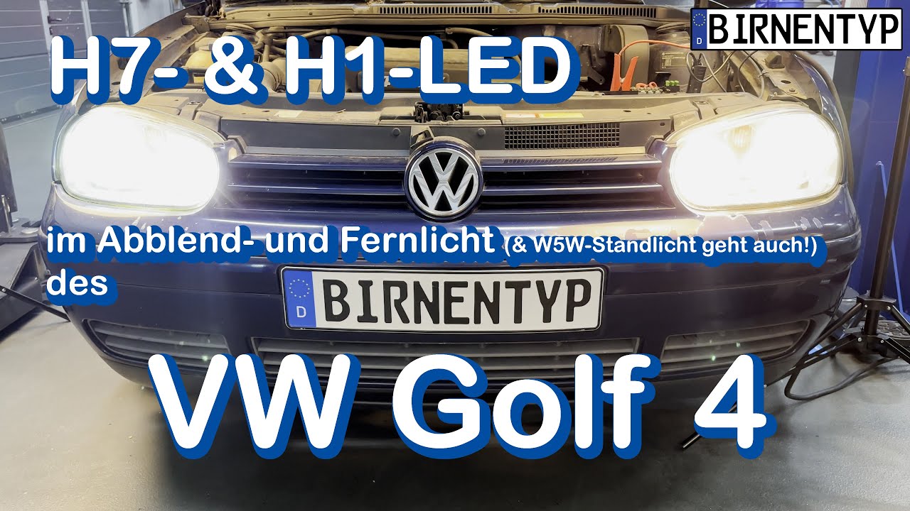 LED-Einbau im VW Golf 4 - Abblend- Fern- und Standlicht - alles, was Du wissen musst!