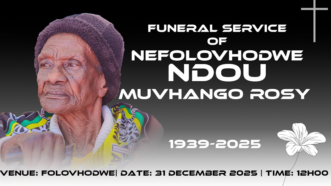 Muvhango Rosy Nefolovhodwe Ndou - Funeral Service (Folovhodwe)
