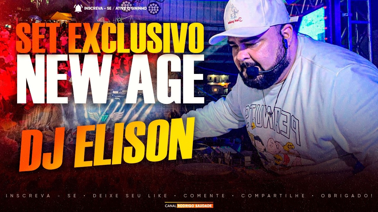 NEW AGE 2026 DJ ELISON O SHOW MAN AO VIVO 2026 I MELODY 2026 I AS MAIS TOCADS DE 2026