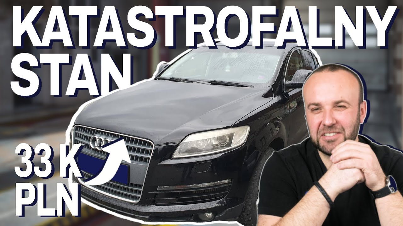 Katastrofalny stan... - Audi Q7 3.0 Diesel 233 KM 2007 rok 250000 km 33000 zł