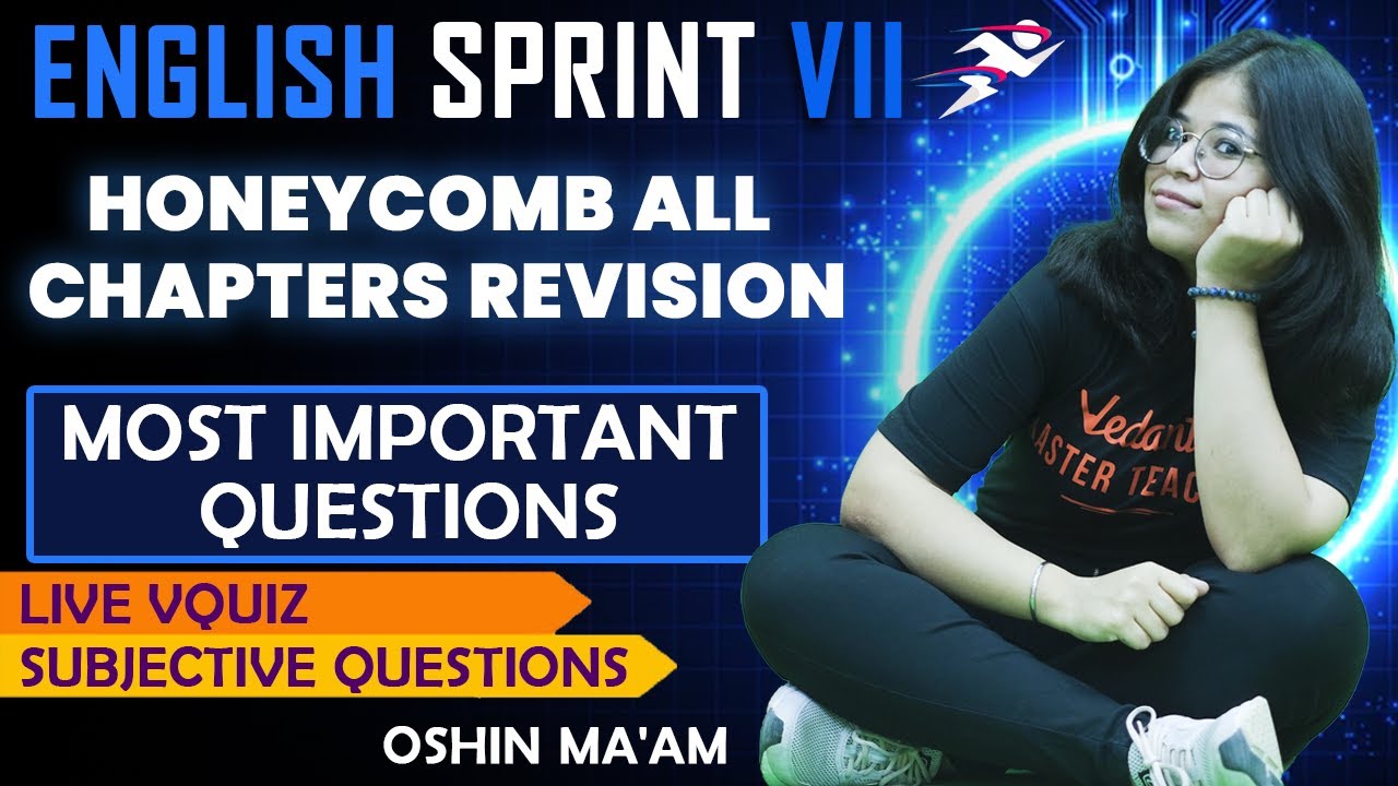 CBSE Class 7 English All Chapters Revision from 'Honeycomb' | Final Exam Sprint by Oshin mam