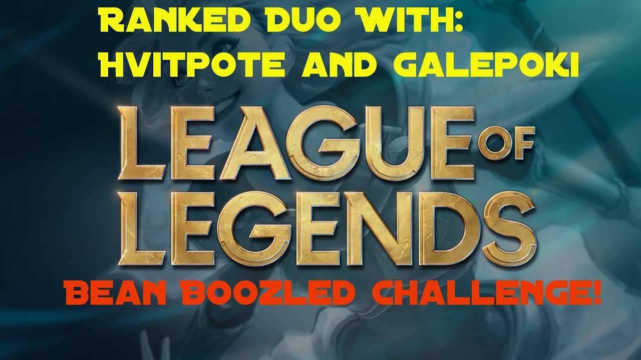 Hvitpote&GalePoki Plays League Ranked Duo But Every Time I Lose I Eat Jelly Beans From Bean Boozled!