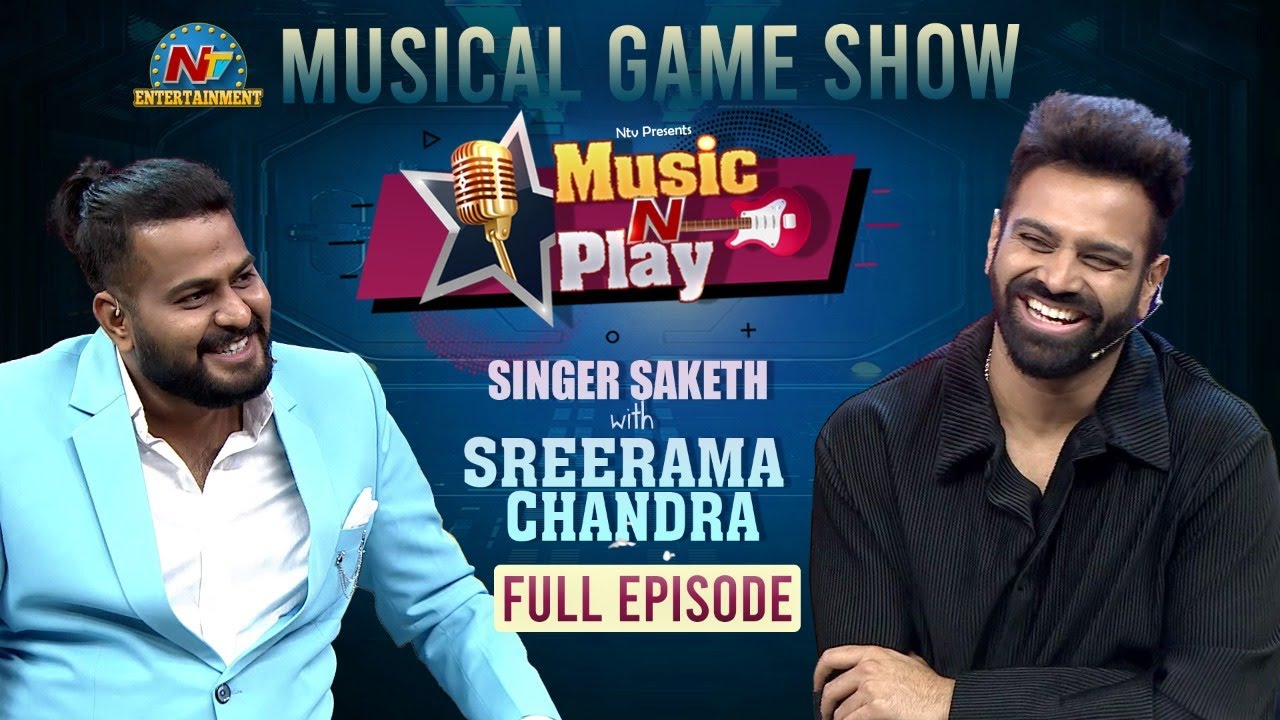 Music 'N' Play | Full Episode | Sreerama Chandra | Saketh Komanduri | NTV ENT