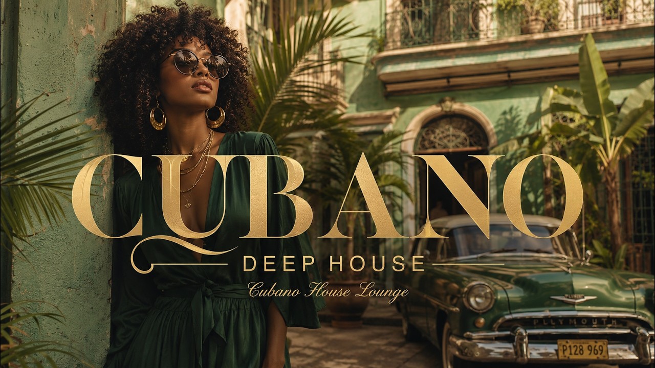 Cubano Deep House Mix 2026 🌴En la Mitad del Silencio | Sunset Groove Requested | Cubano House Lounge