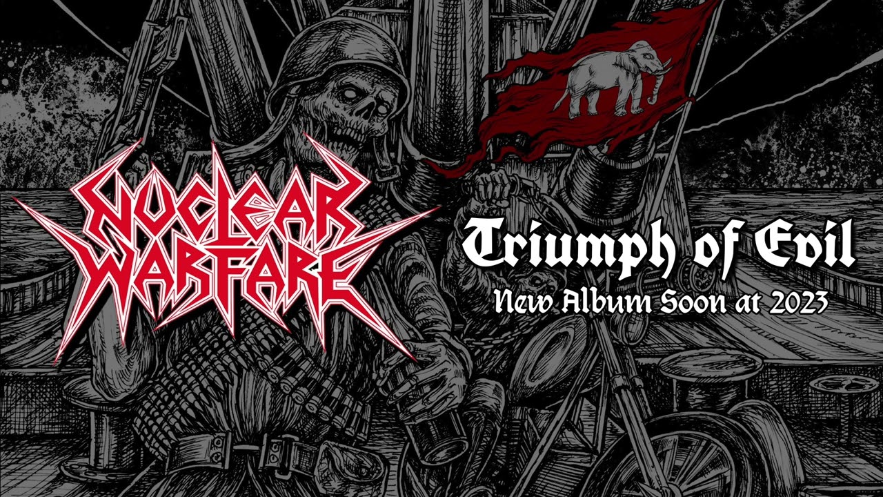 Nuclear Warfare - Triumph of Evil [New Album 2023]
