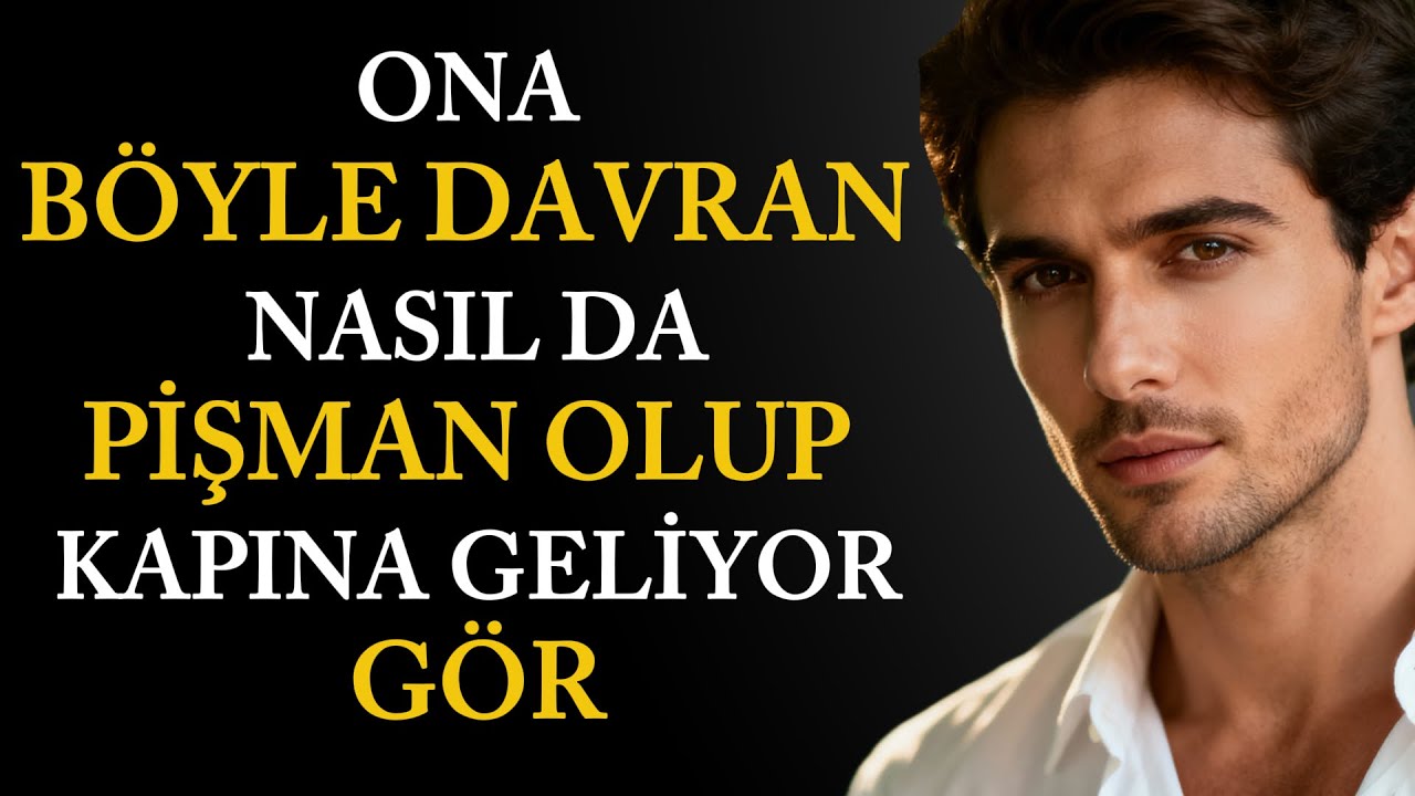 Bir Erkeği Ağır Şekilde PİŞMAN EDEN Kadın Davranışları – Stoacılık