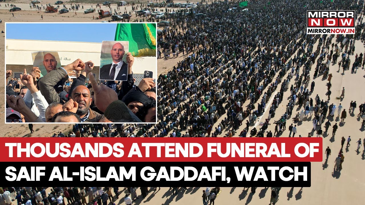 Saif Al-Islam Gaddafi's Funeral Takes Place Amid Tight Security In Bani Walid, Thousands gathered