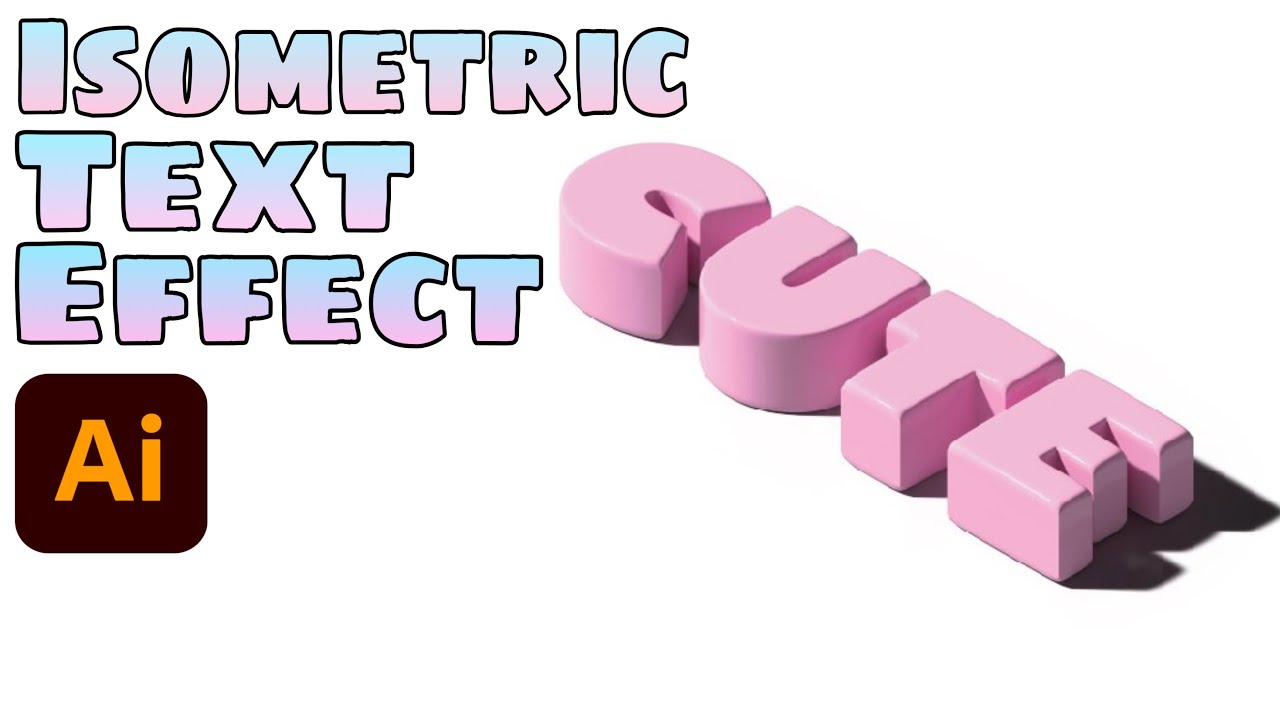 Isometric Text Effect in Illustrator | Cute Design | Illustrator Tutorial