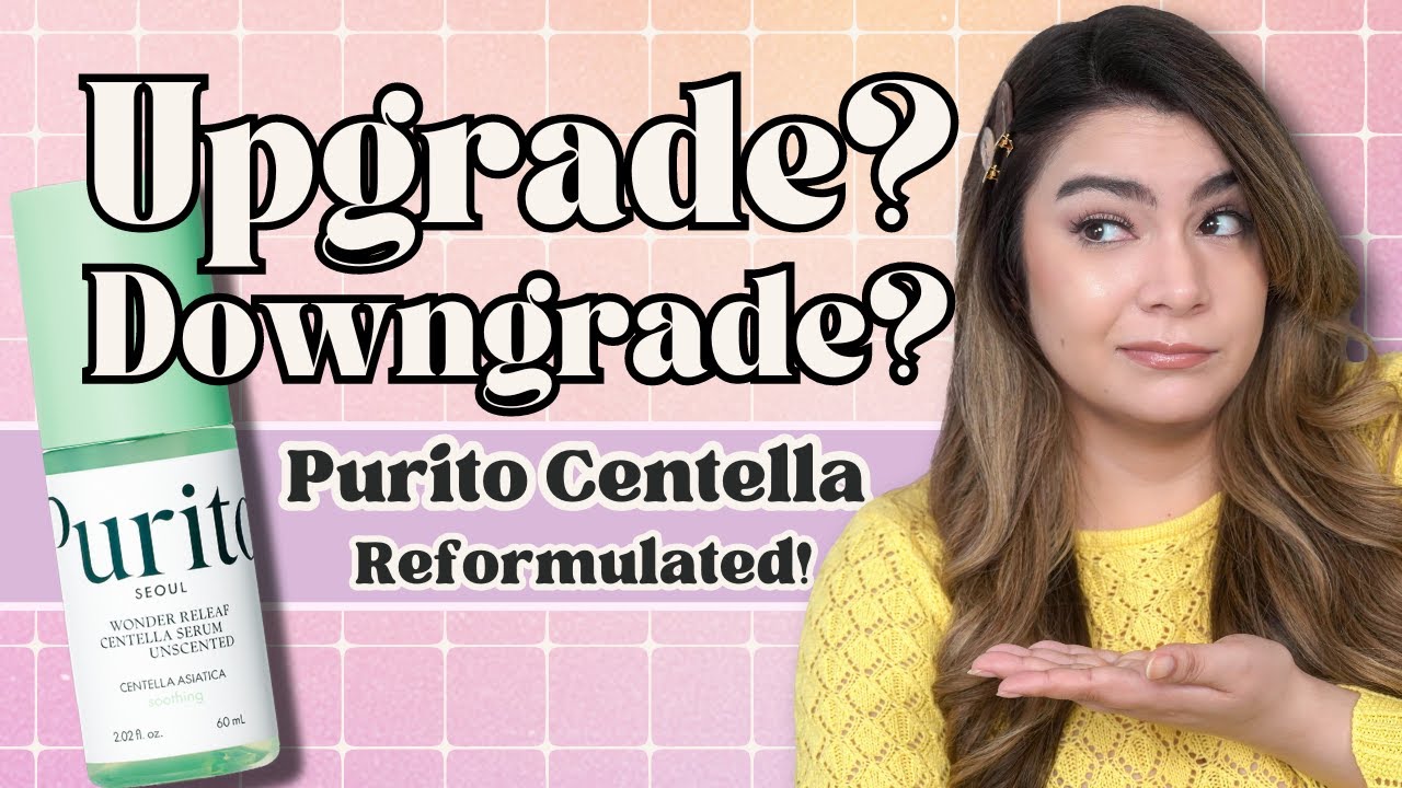 REFORMULATED! NEW Purito Centella Serum, Upgrade or Downgrade?