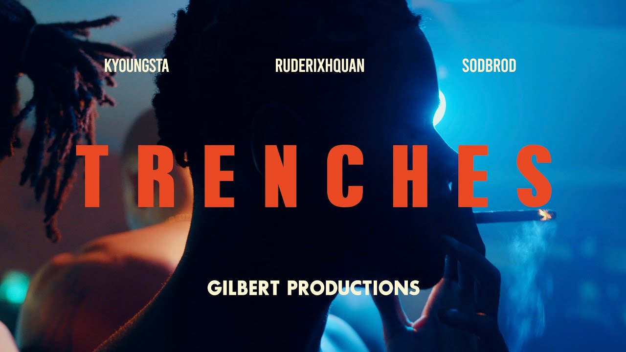K Youngsta, RudeRichQuan, Soa Brod - TRENCHES (Dir. By Michael Gilbert)