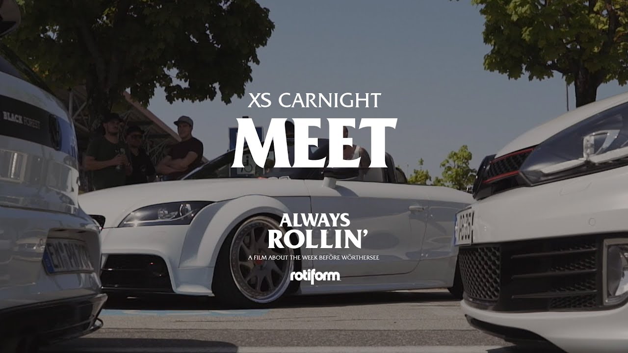 XS Carnight Meet |Always Rollin' - Wörthersee 2018 S.13