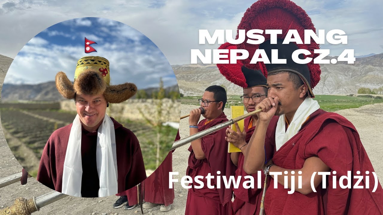 # 375 Mustang cz.4, Nepal: Festiwal Tiji (Tidżi)