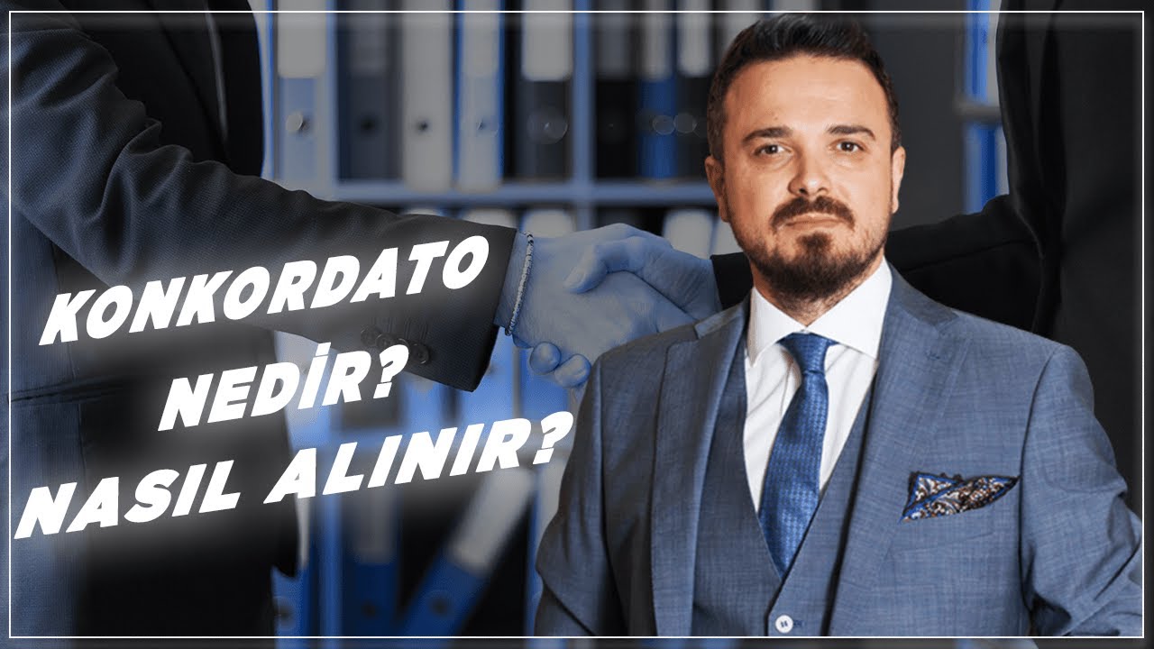 Konkordato Nedir? Konkordato Nasıl Alınır? | İcra İflas Hukuku