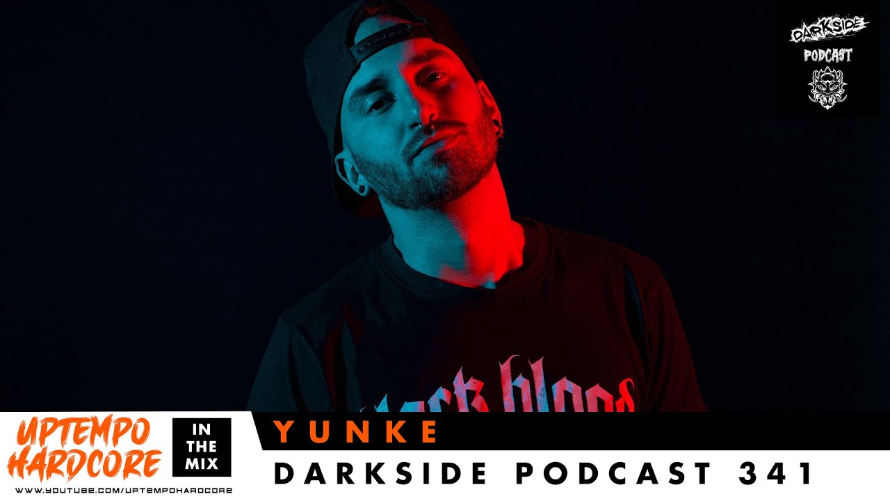 Yunke - Darkside Podcast 341
