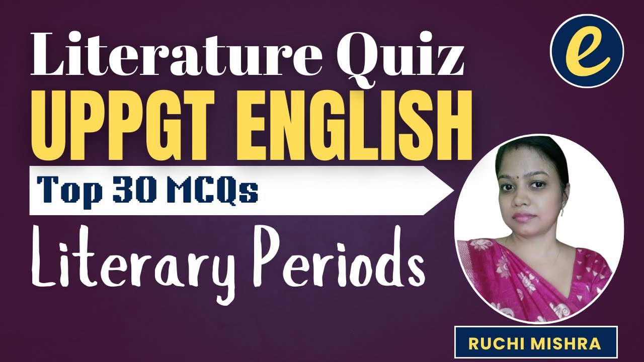 UPPGT English | Literature | Literary Periods | Practice Questions by Ruchi Ma'am