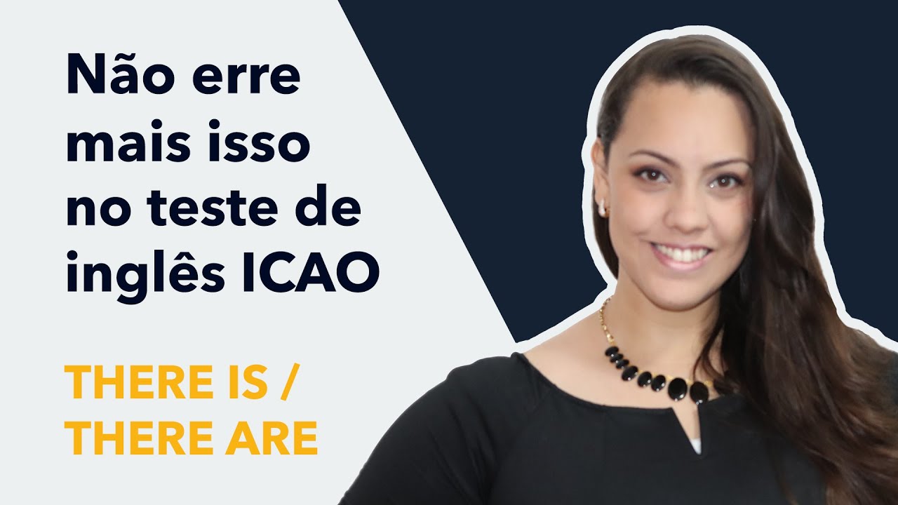 Inglês Prova ICAO: Desvendando o uso do There is/There are