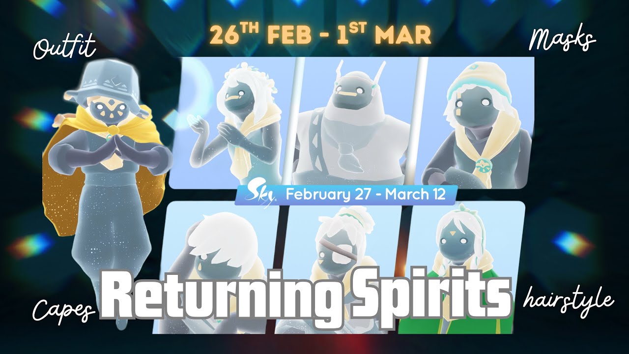 Next Returning Spirits (26th Feb - 1st Mar) &ndash; All 6 Season of Assembly spirits