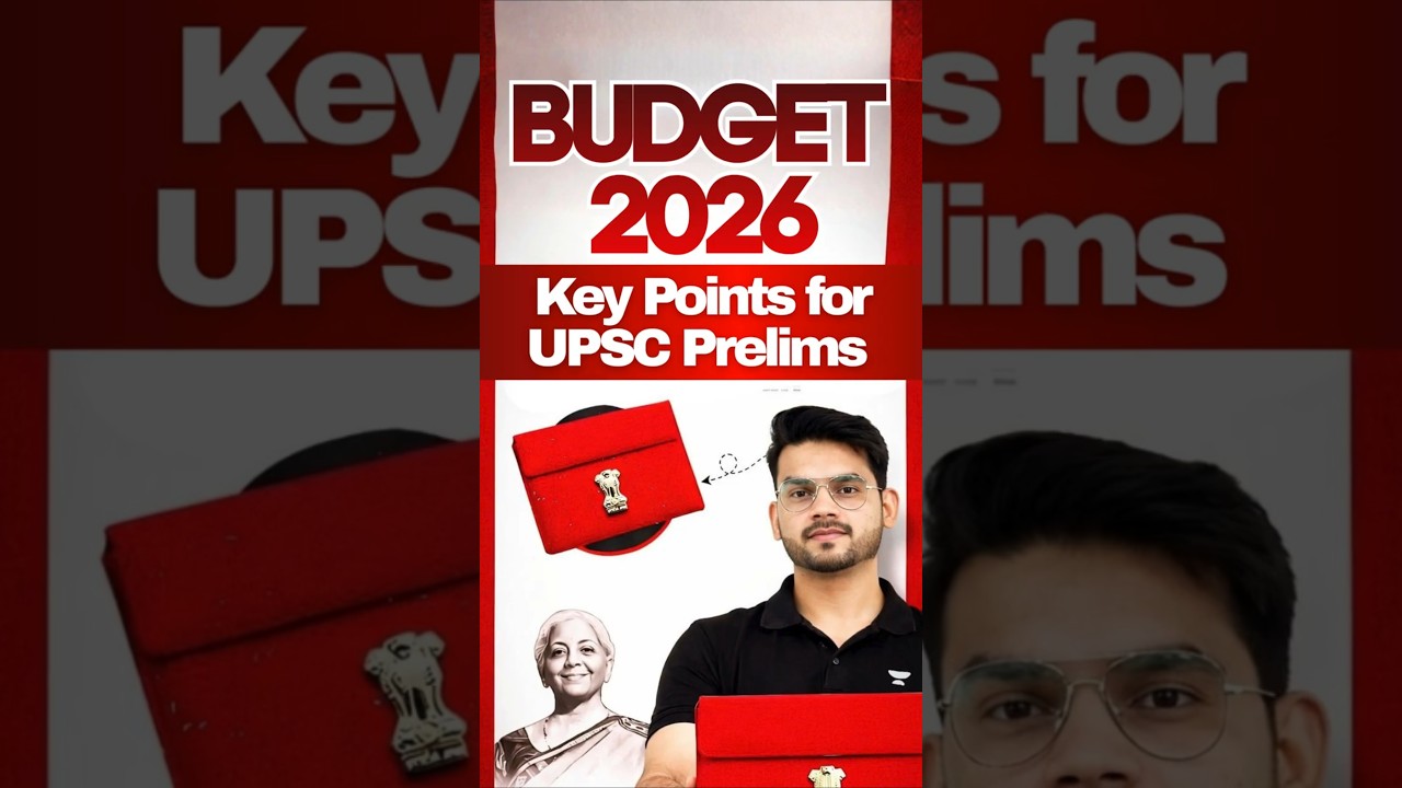 Union Budget 2026&ndash;27: Major Points for UPSC Prelims 2026 | GDP, Fiscal Deficit, Revenue & Spending