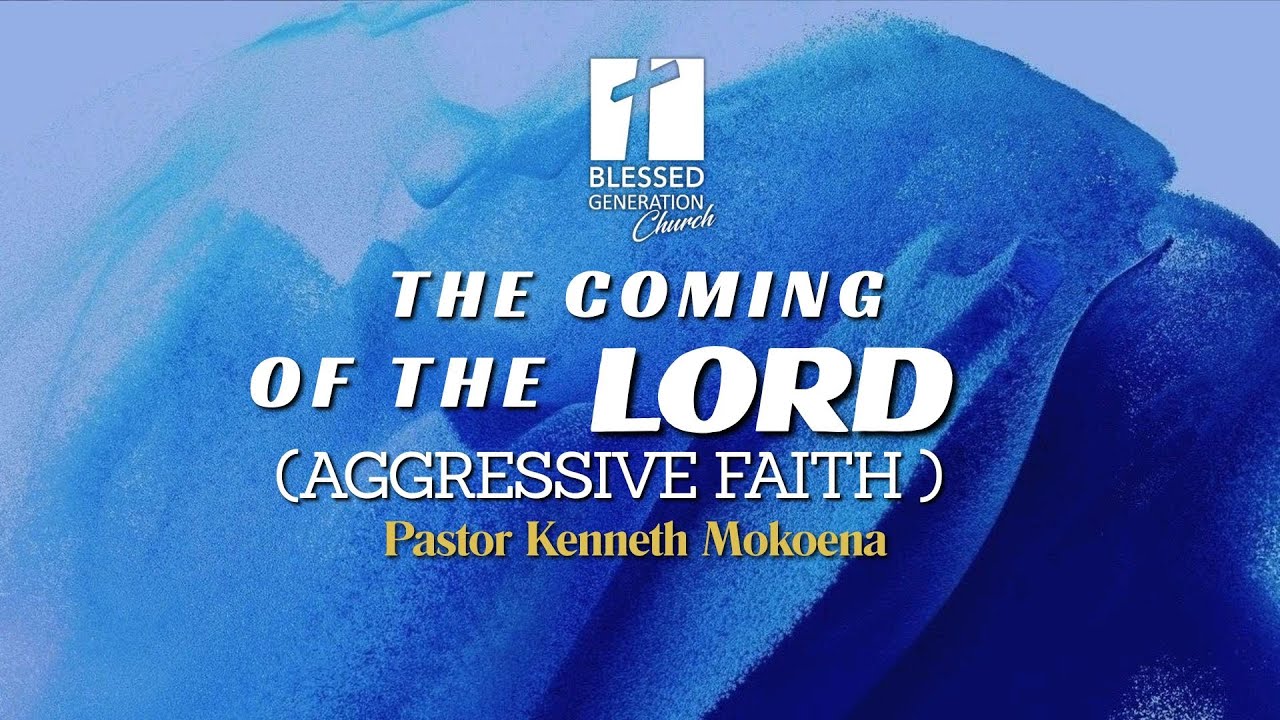 THE COMING OF THE LORD PART I