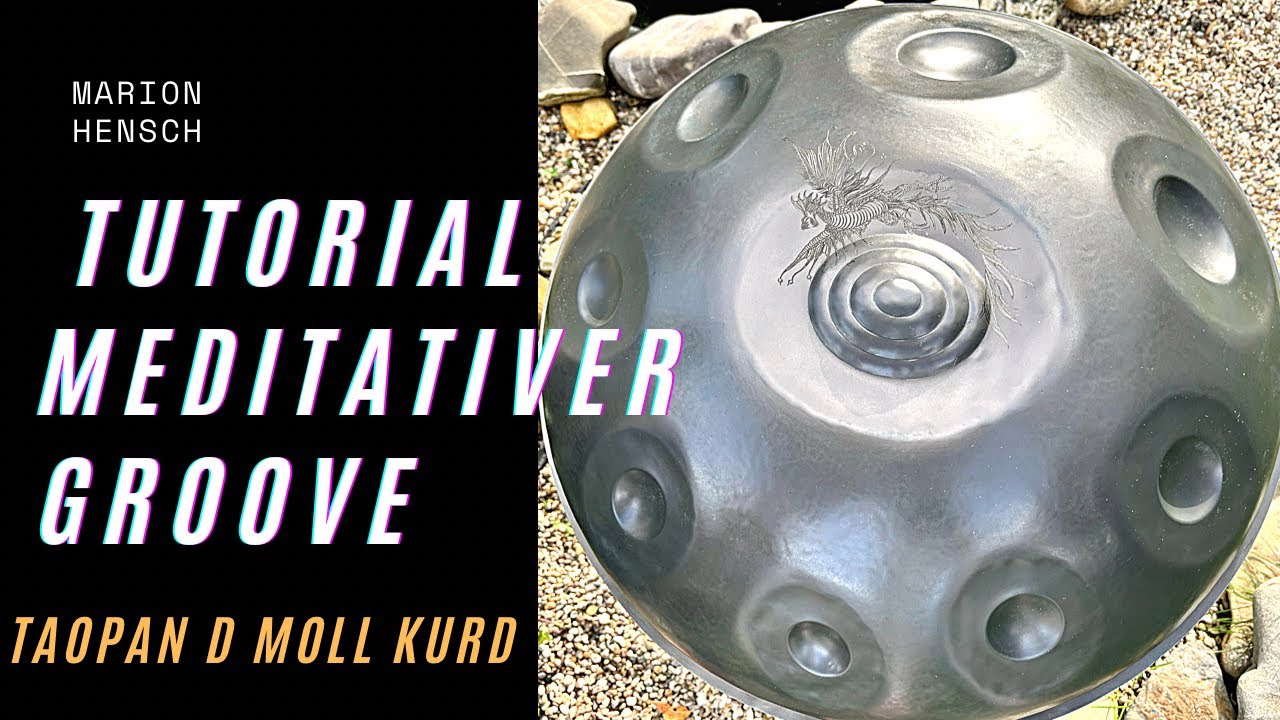 Lerne diesen meditativen Groove und werde frei auf Deiner Handpan | Beginner Tutorial D Moll Kurd