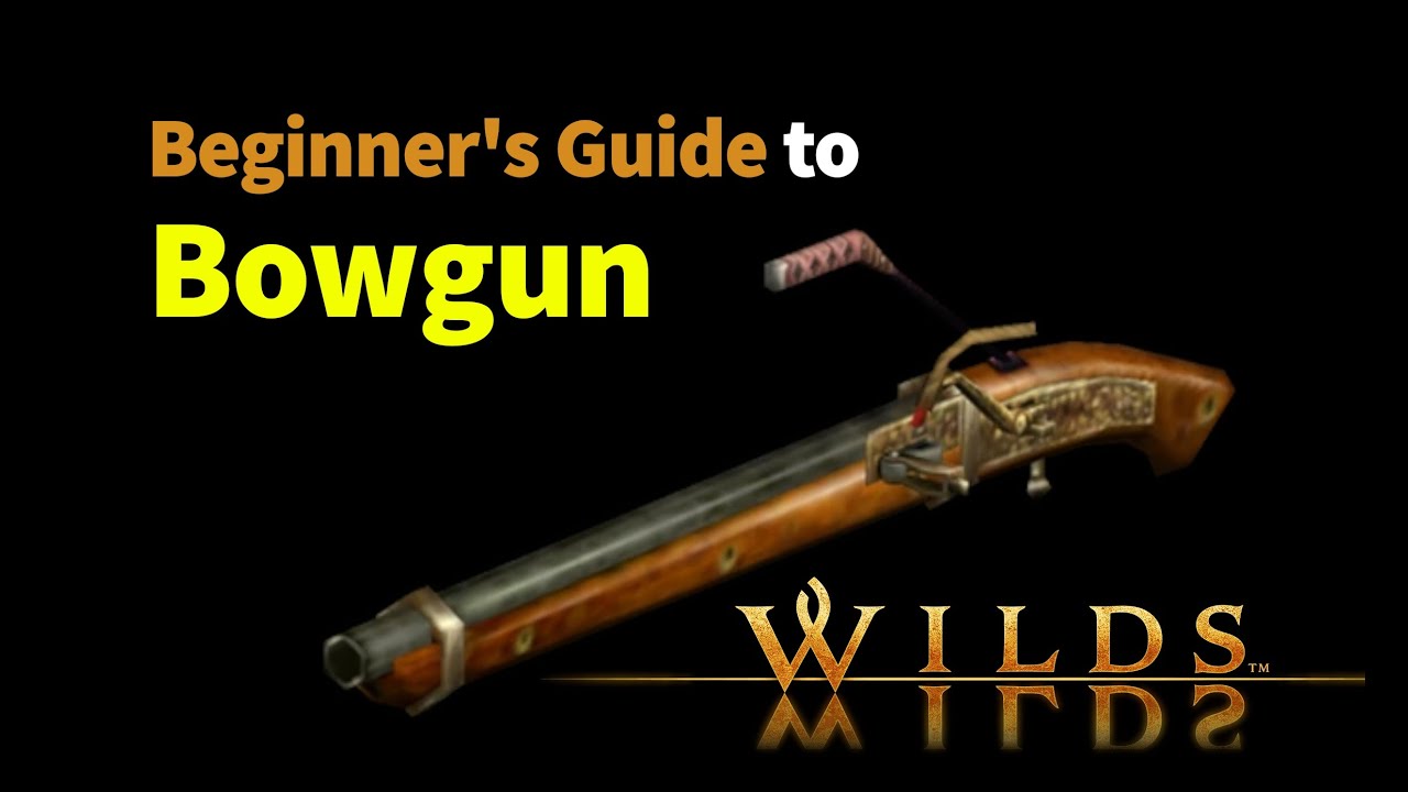 Get ready NOW for Bowgun in Monster Hunter Wilds (NO SPOILERS)