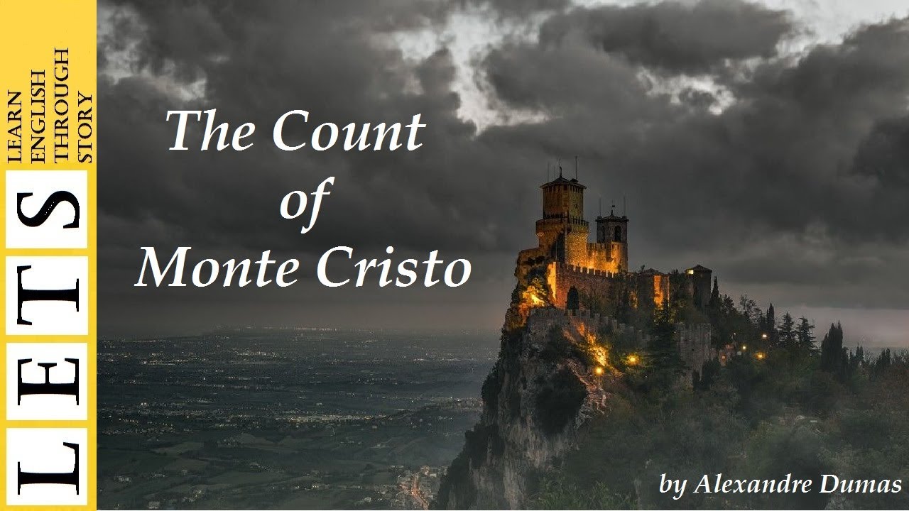 Learn English Through Story :The Count of Monte Cristo by Alexandre Dumas
