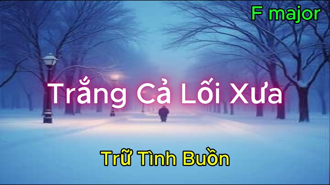 Trắng Lối Xưa