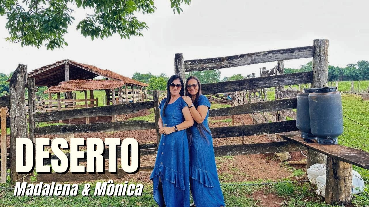 DESERTO - MADALENA E MÔNICA