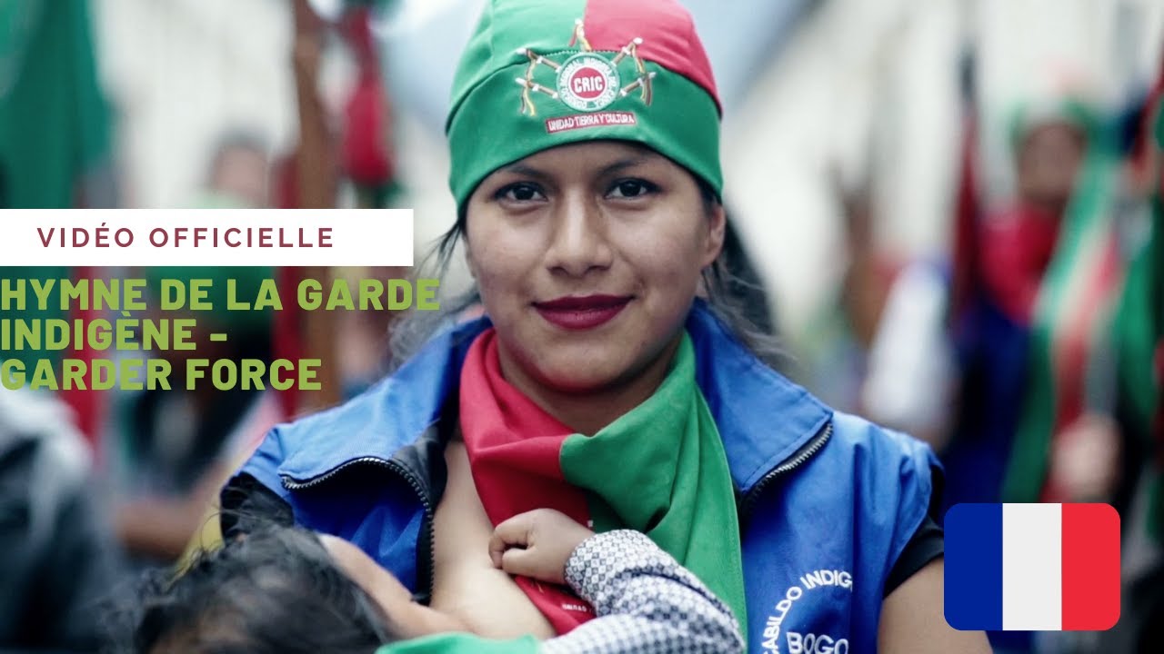 Himno de la Guardia Indígena - Guardia Fuerza/Garder Force (Sous-titre en français)