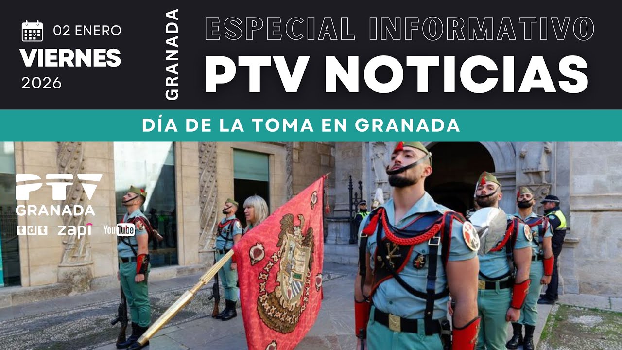 🔴 Especial Día de la Toma - PTV Noticias   | Granada | 02 ene 2026