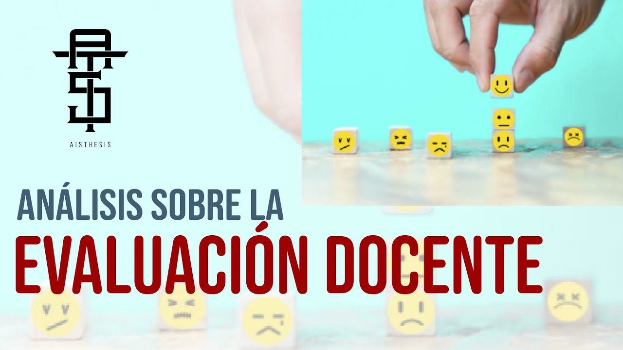 Evaluación docente. Análisis sobre el tema.