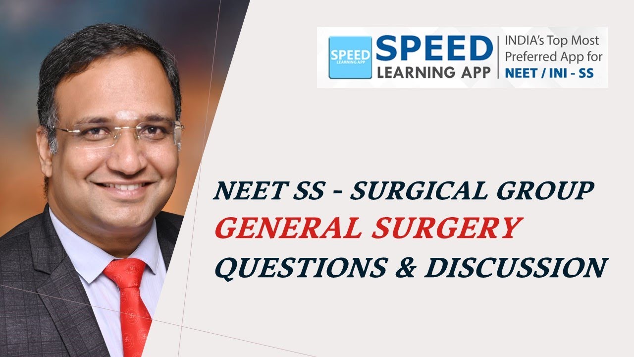 NEET SS - MCH Surgical Group - Part 1, General Surgery - Questions & Answer discussion