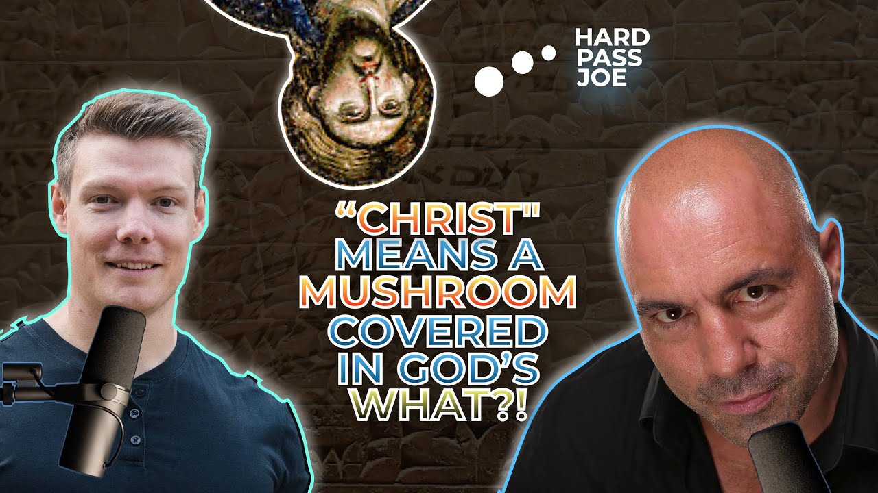 Joe Rogan says &ldquo;Christ&rdquo; means &ldquo;a mushroom covered in God&rsquo;s s*men&rdquo;