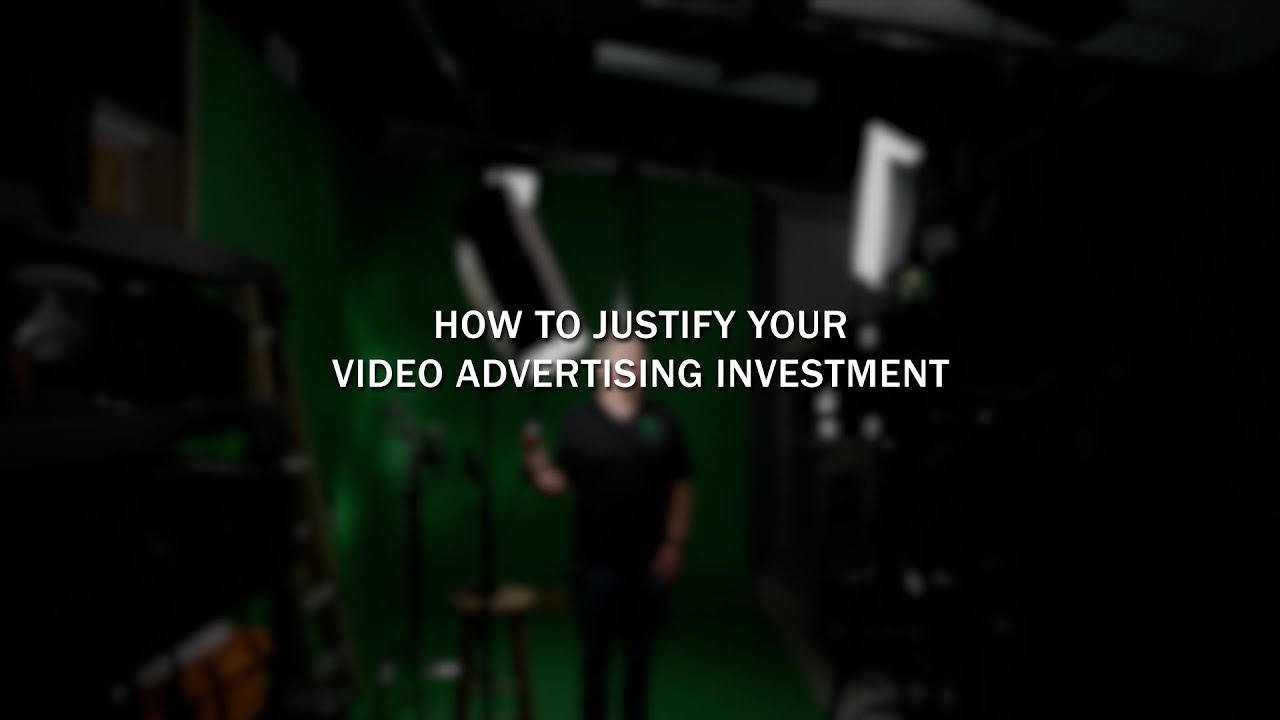 How to Justify Your Video Marketing Investment
