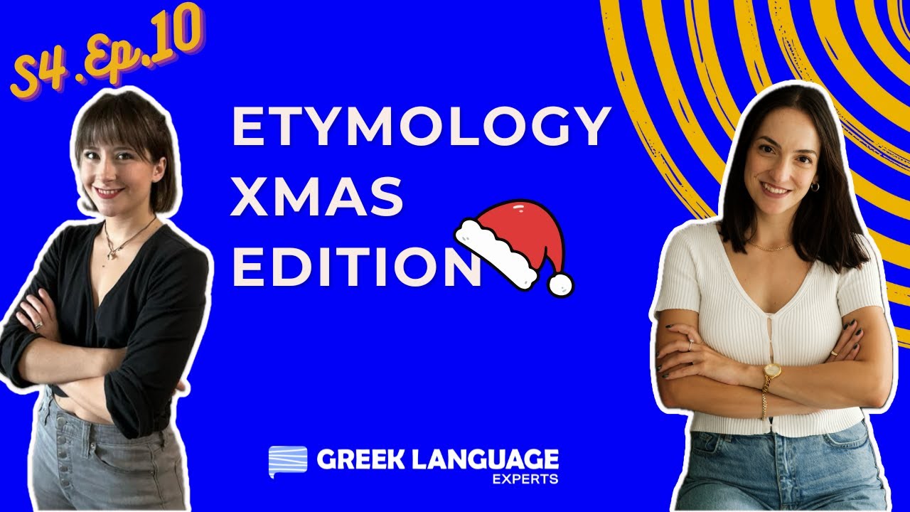 Greek Holiday Etymology | “Let’s Talk Greek” | Greek Podcast