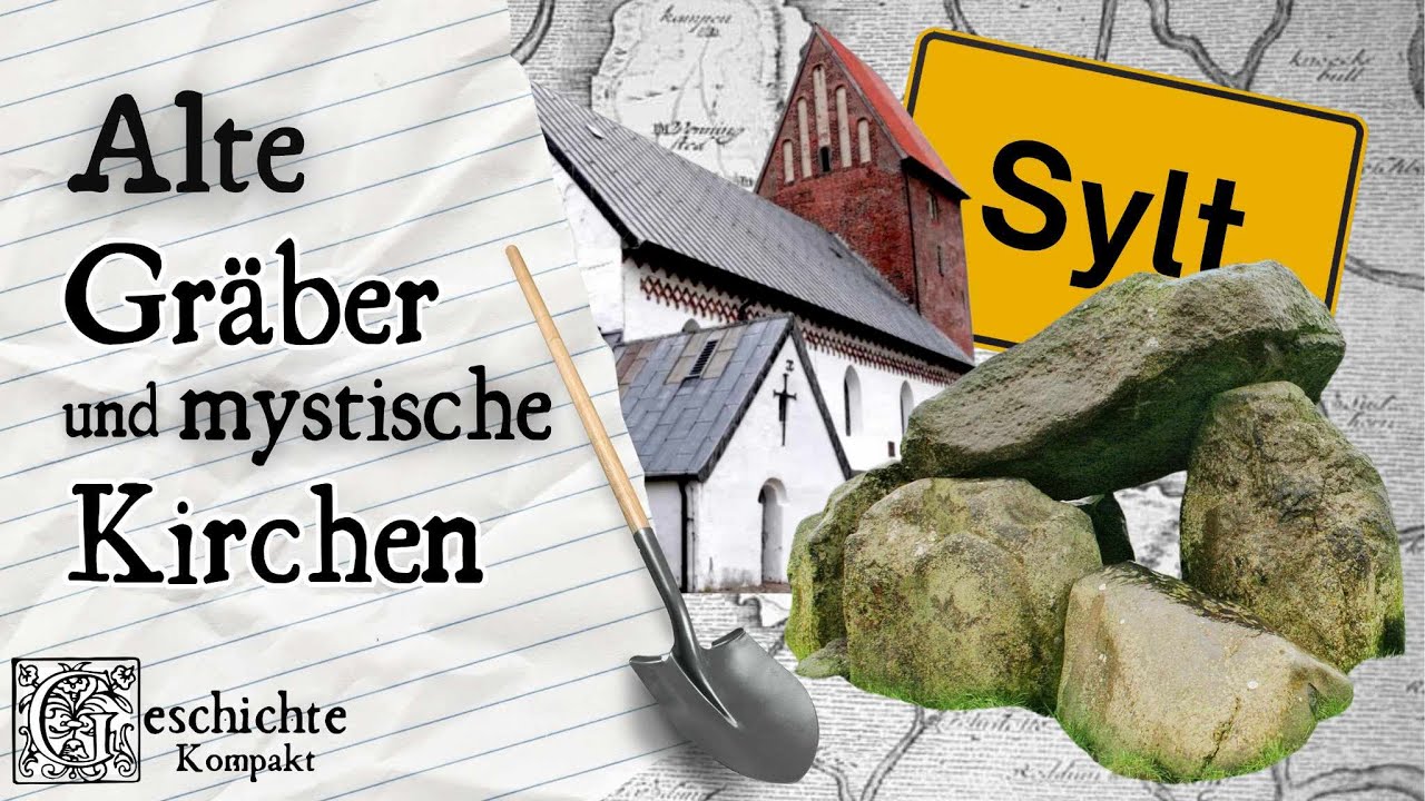 Sylts alte Gräber und mystische Kirchen | Geschichte Kompakt