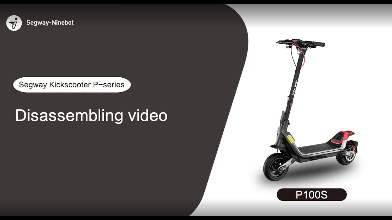 Segway Ninebot P Series How-to Disassemble